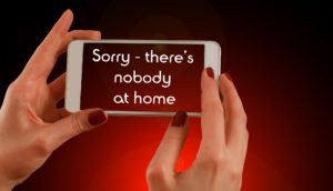 Sorry - No One Home message on smart phone